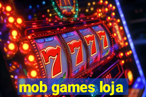 mob games loja